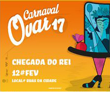 Chegada Rei do Cranaval Ovar 2017